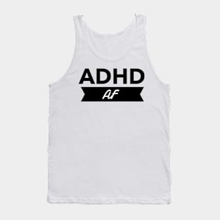 adhd af tee Tank Top